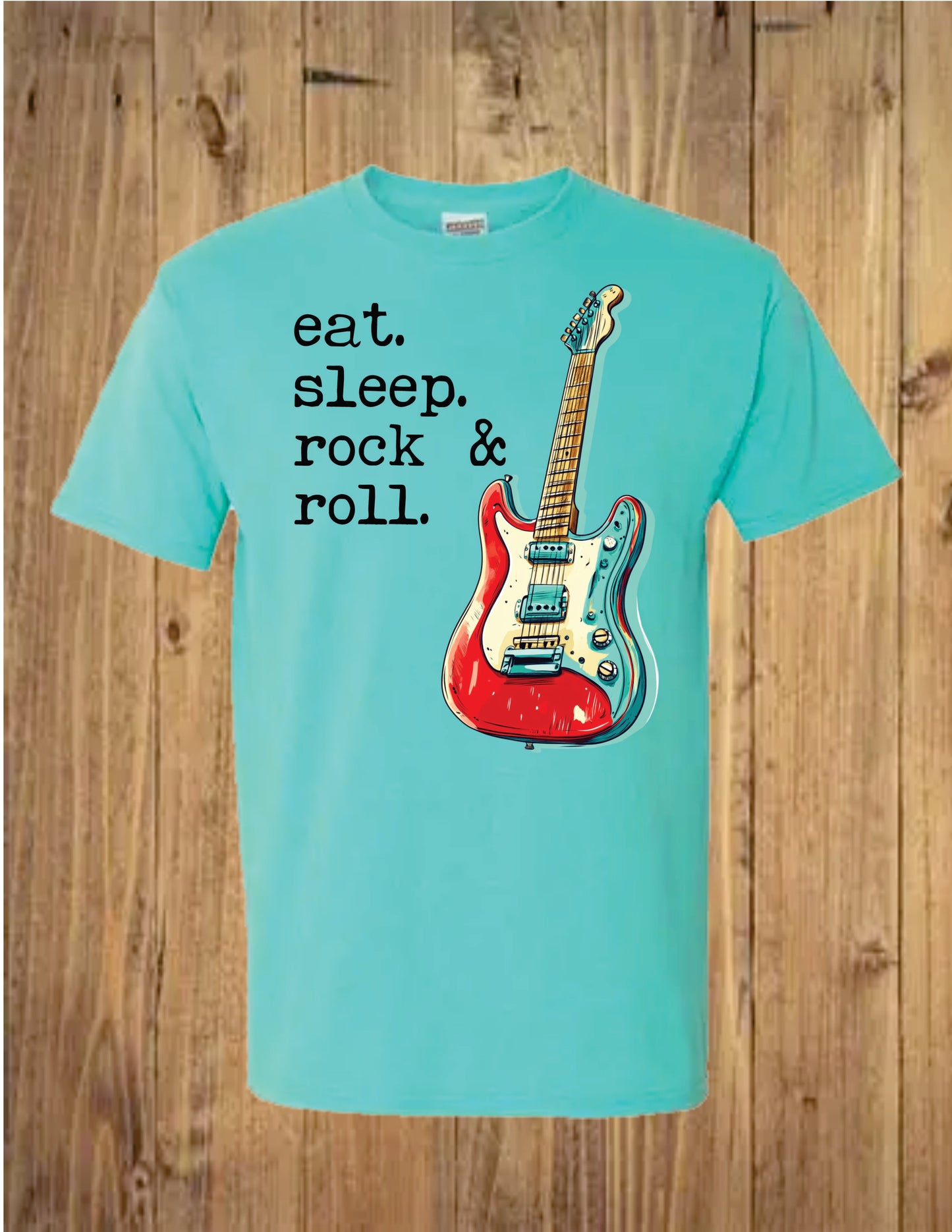 Eat Sleep Rock n Roll